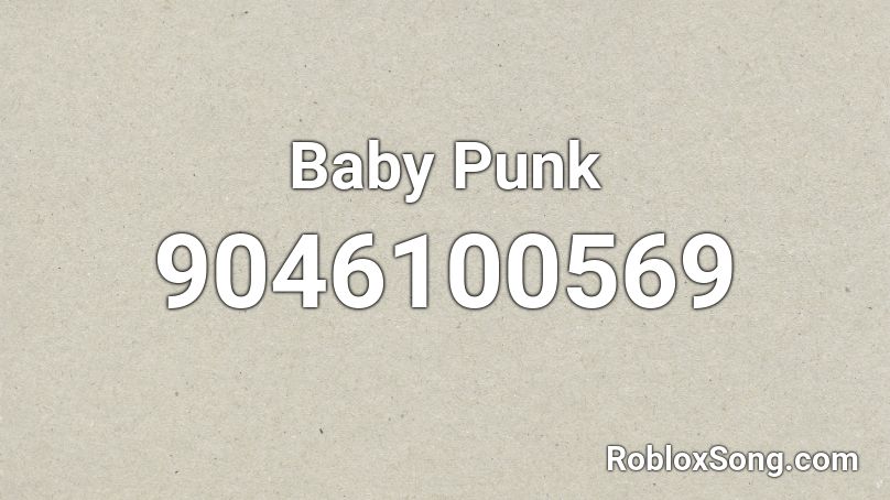 Baby Punk Roblox ID