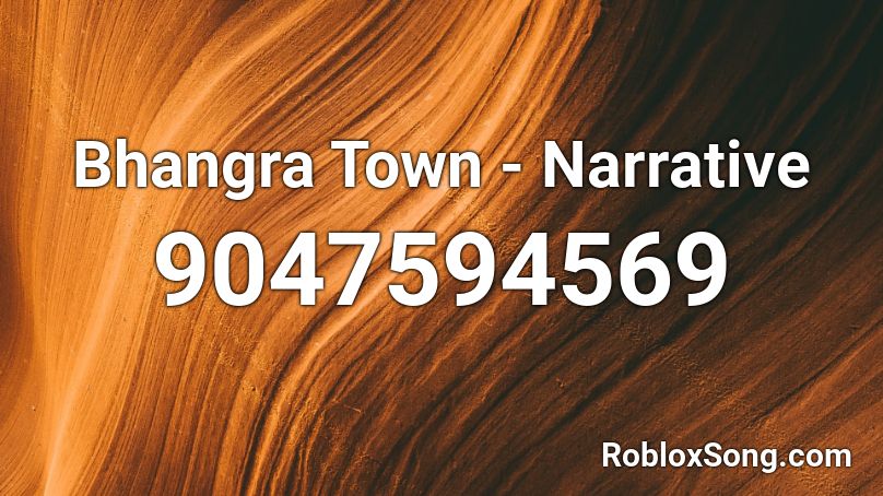 Bhangra Town - Narrative Roblox ID