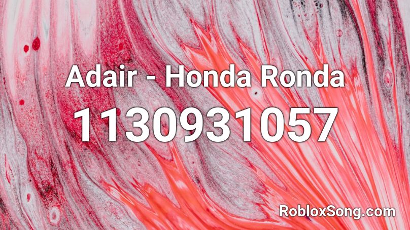 Adair - Honda Ronda Roblox ID