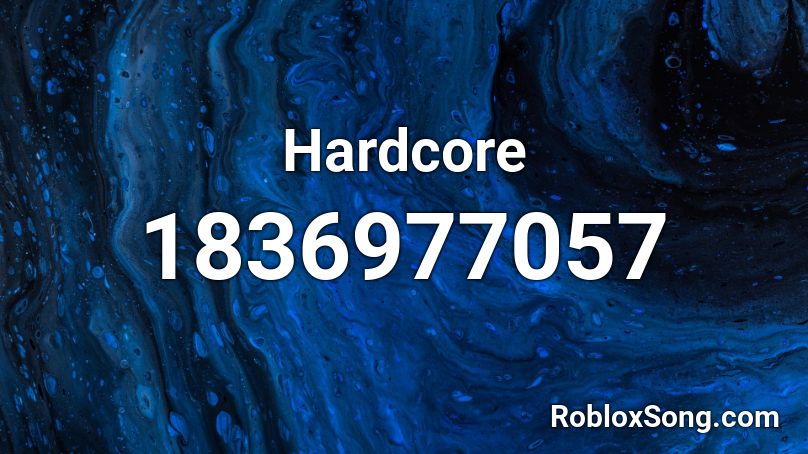 Hardcore Roblox ID