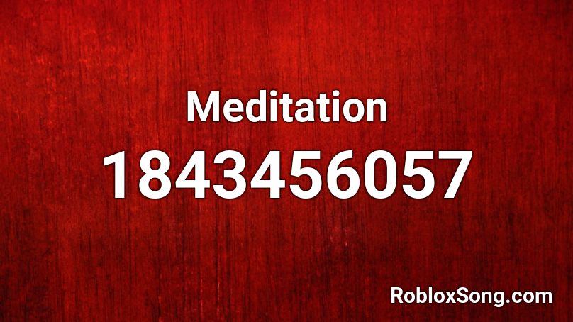 Meditation Roblox ID