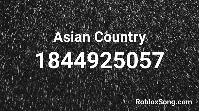 Asian Country Roblox ID