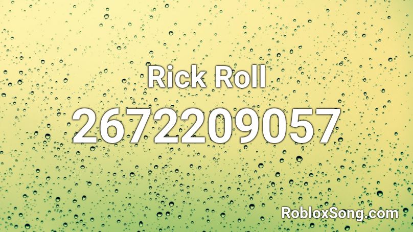 Rick Roll Roblox ID