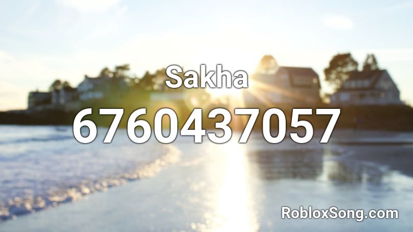 Sakha Roblox ID