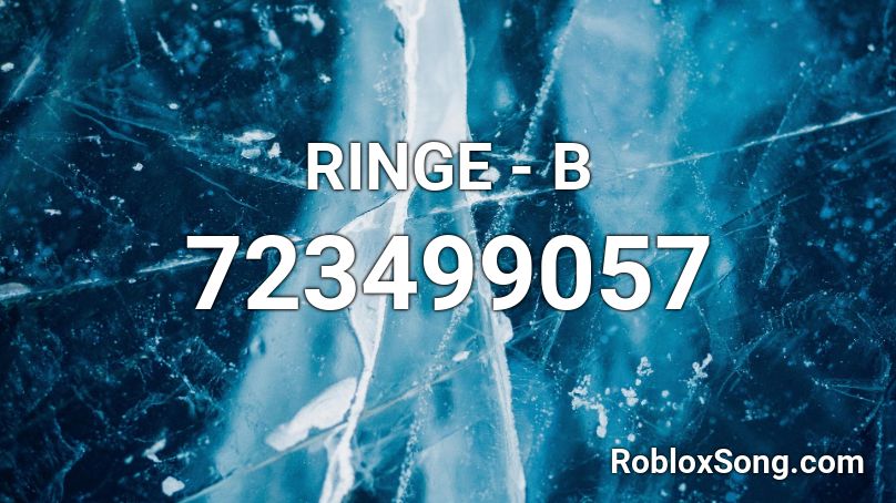 RINGE - B Roblox ID
