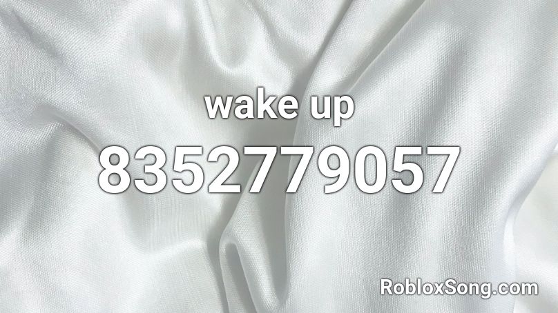 wake up Roblox ID