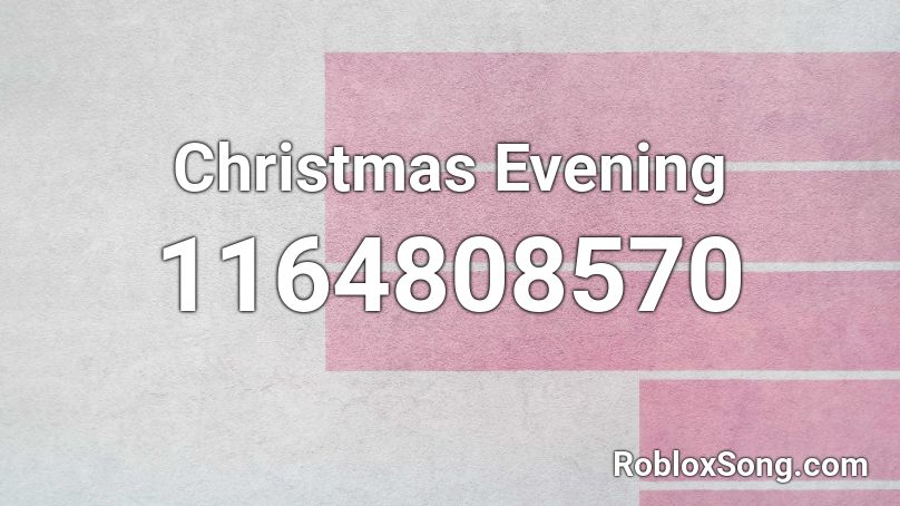 Christmas Evening Roblox ID