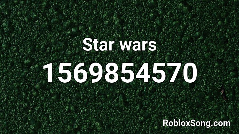 Star wars Roblox ID