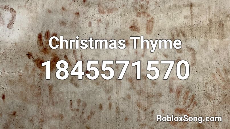 Christmas Thyme Roblox ID