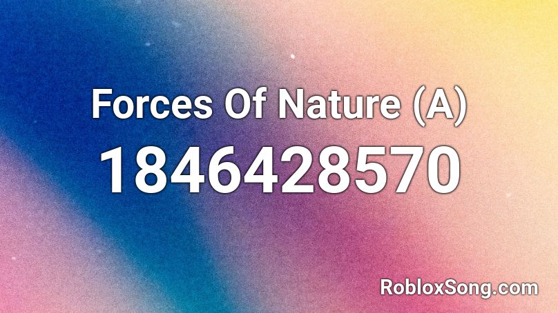 Forces Of Nature (A) Roblox ID