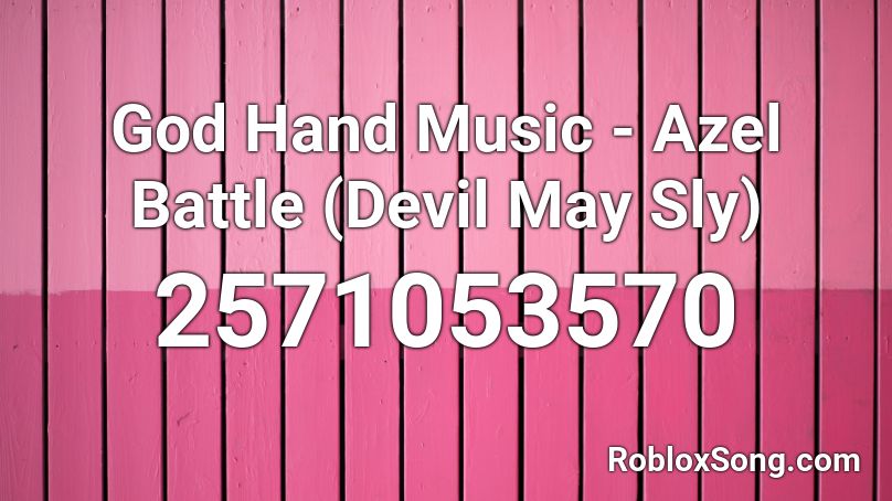 God Hand Music - Azel Battle (Devil May Sly) Roblox ID