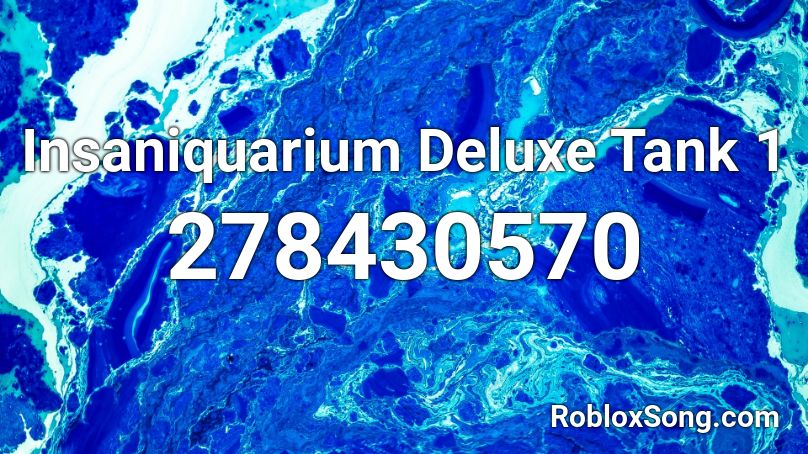 Insaniquarium Deluxe Tank 1 Roblox Id Roblox Music Codes - blue exorcist roblox codes music