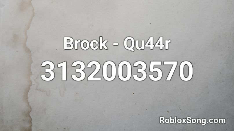 Brock - Qu44r Roblox ID