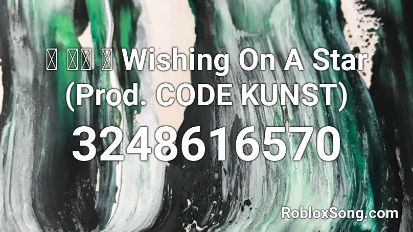 별 헤는 밤 Wishing On A Star (Prod. CODE KUNST) Roblox ID