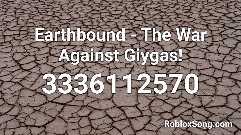 Earthbound - The War Against Giygas! Roblox ID