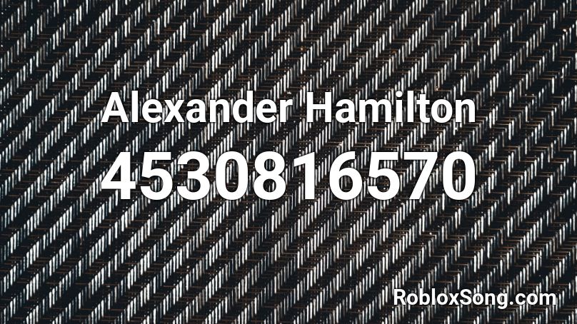 Alexander Hamilton Roblox ID