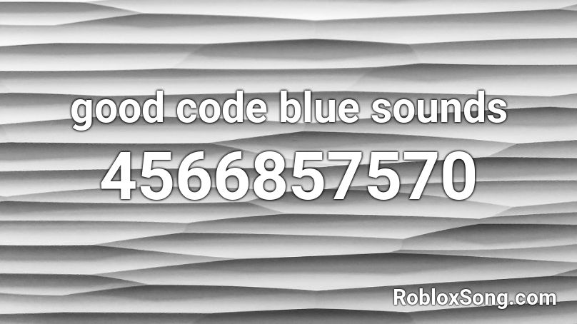 good code blue sounds Roblox ID