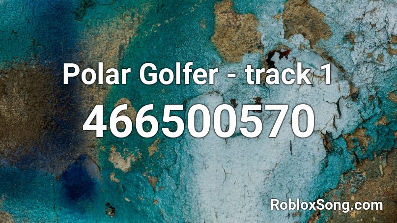 Polar Golfer - track 1 Roblox ID