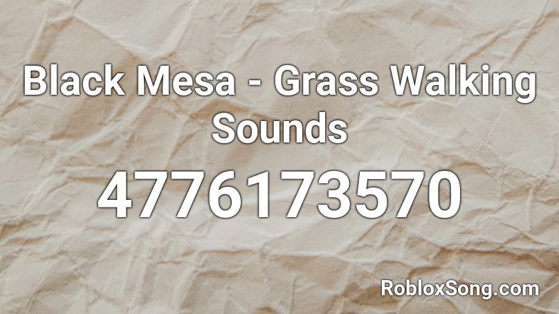 Black Mesa - Grass Walking Sounds Roblox ID