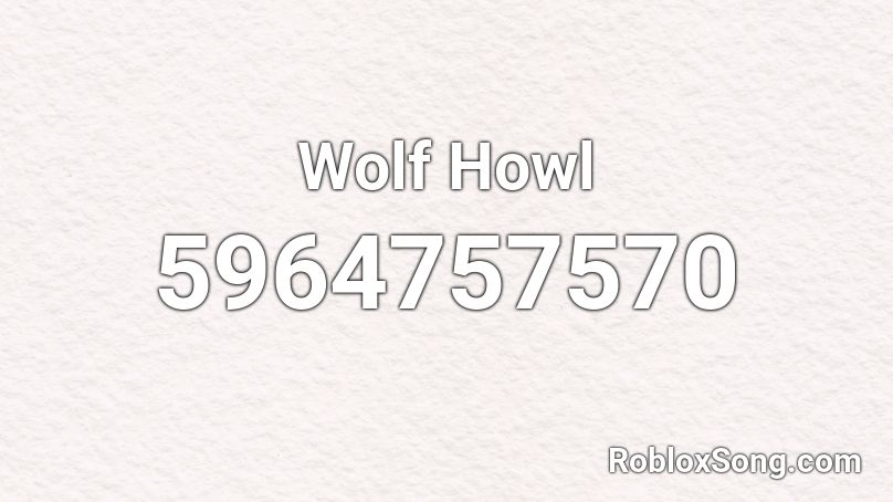 Wolf Howl Roblox ID