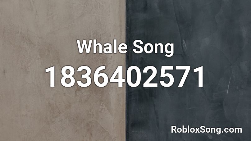 Whale Song Roblox ID