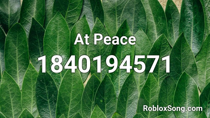 At Peace Roblox ID