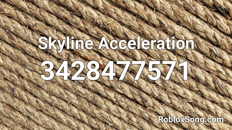 Skyline Acceleration Roblox ID