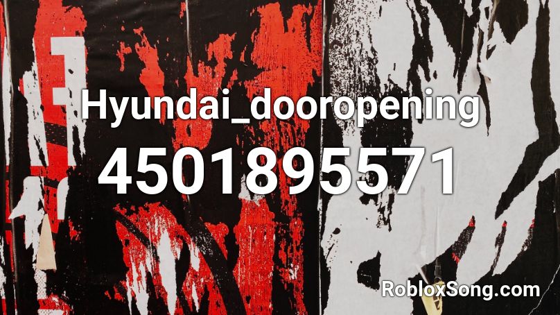 Hyundai_dooropening Roblox ID