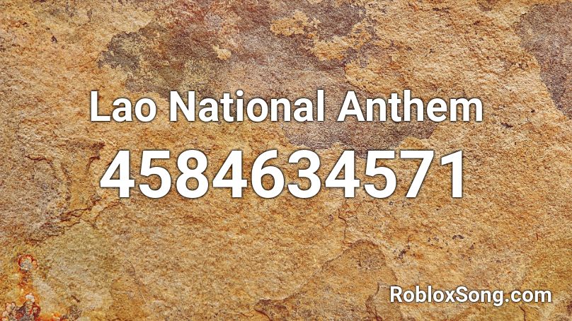 Lao National Anthem Roblox ID