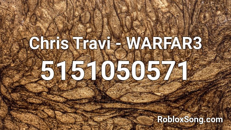 Chris Travi - WARFAR3 Roblox ID