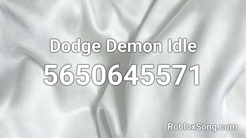 Dodge Demon Idle Roblox ID