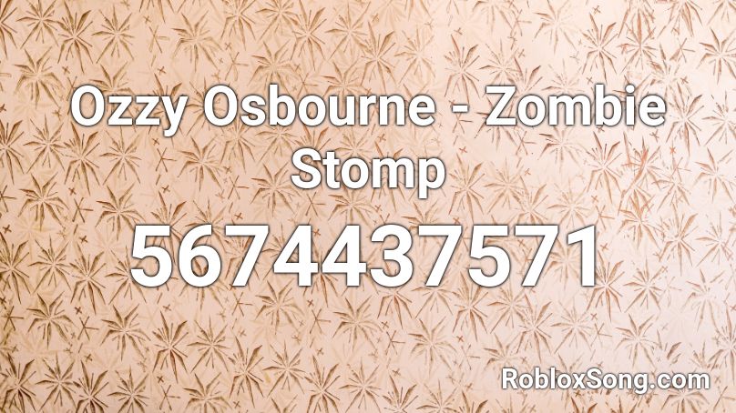 Ozzy Osbourne - Zombie Stomp Roblox ID