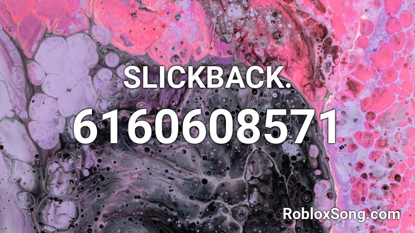 SLICKBACK. Roblox ID