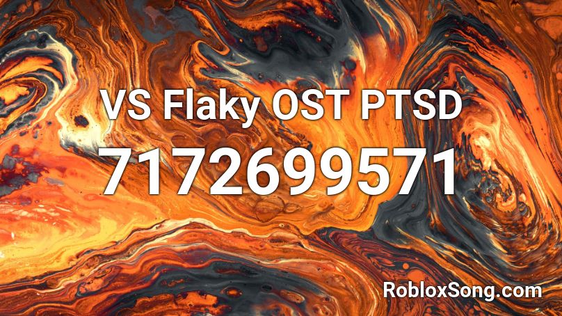 VS Flaky OST PTSD Roblox ID