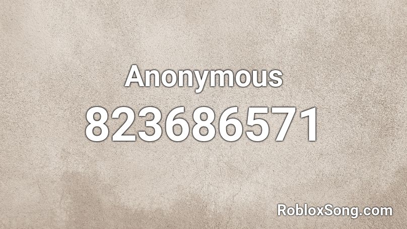 Anonymous Roblox ID