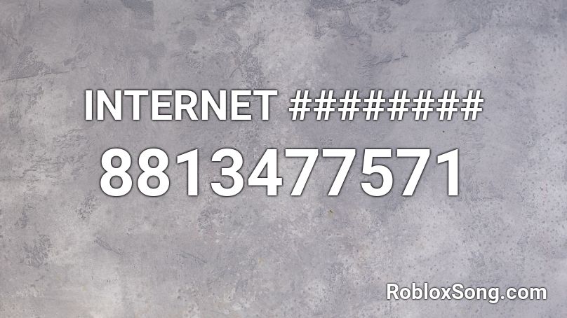 INTERNET ######## Roblox ID