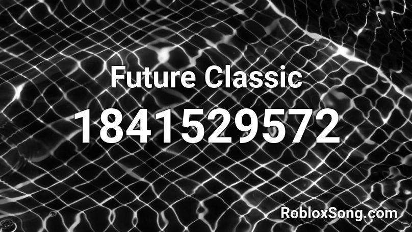Future Classic Roblox ID