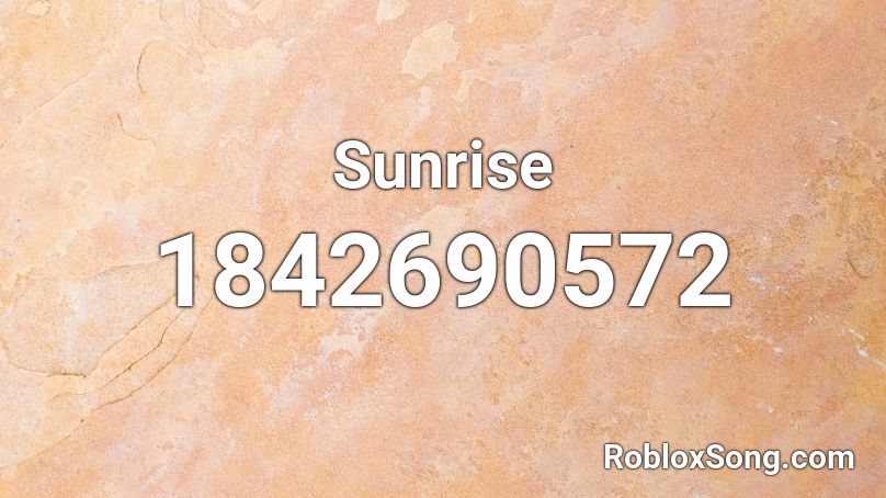 Sunrise Roblox ID