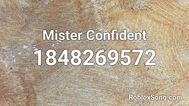 Mister Confident Roblox ID