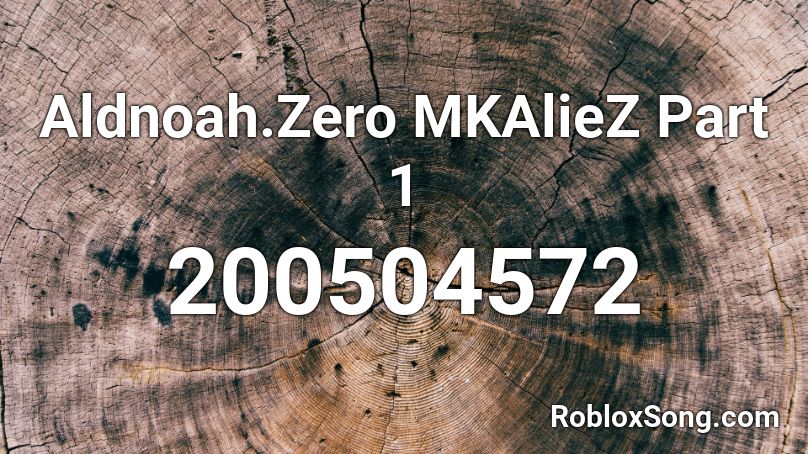 Aldnoah.Zero MKAlieZ Part 1 Roblox ID
