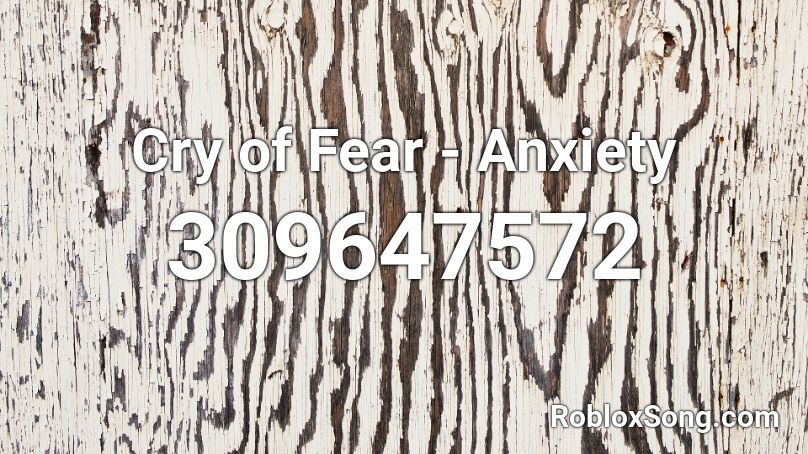 Cry of Fear - Anxiety Roblox ID