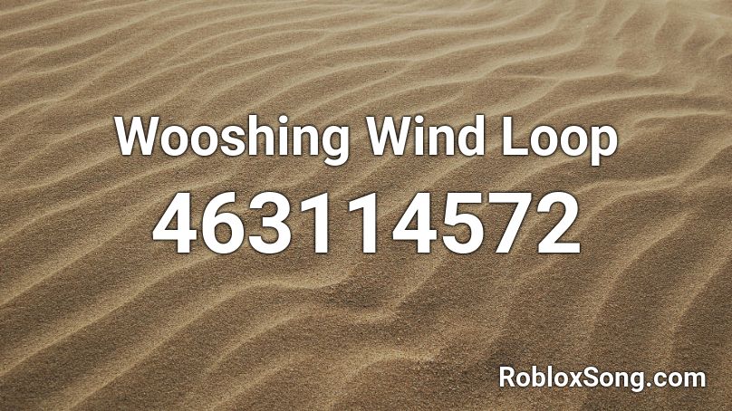 Wooshing Wind Loop Roblox ID