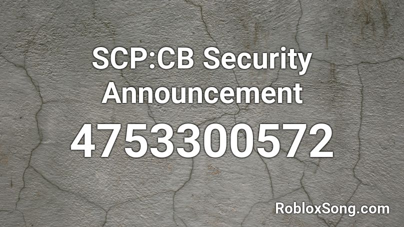 SCP:CB Security Announcement Roblox ID