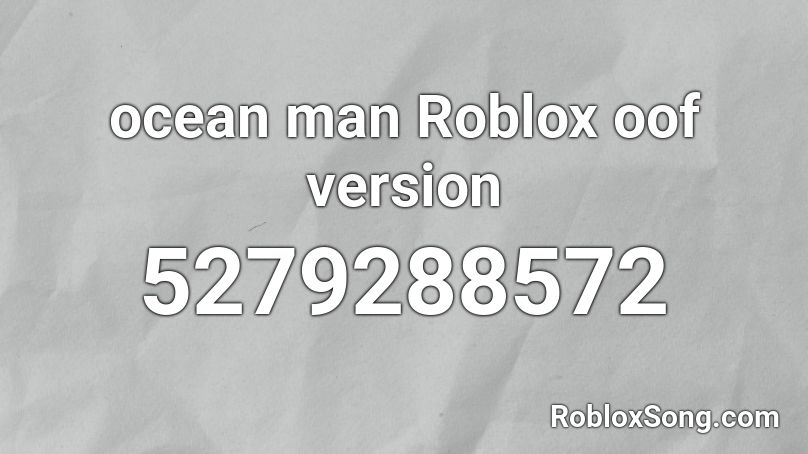 ocean man Roblox oof version Roblox ID