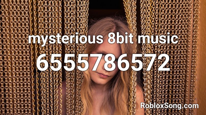 mysterious 8bit music Roblox ID