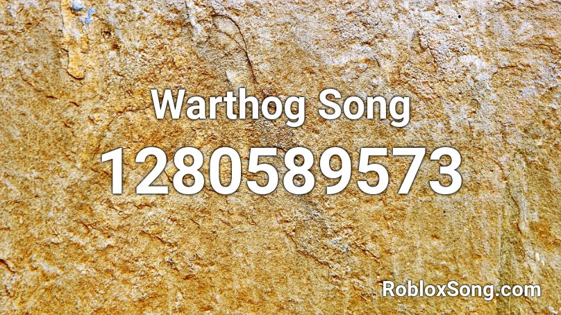 Warthog Song Roblox ID