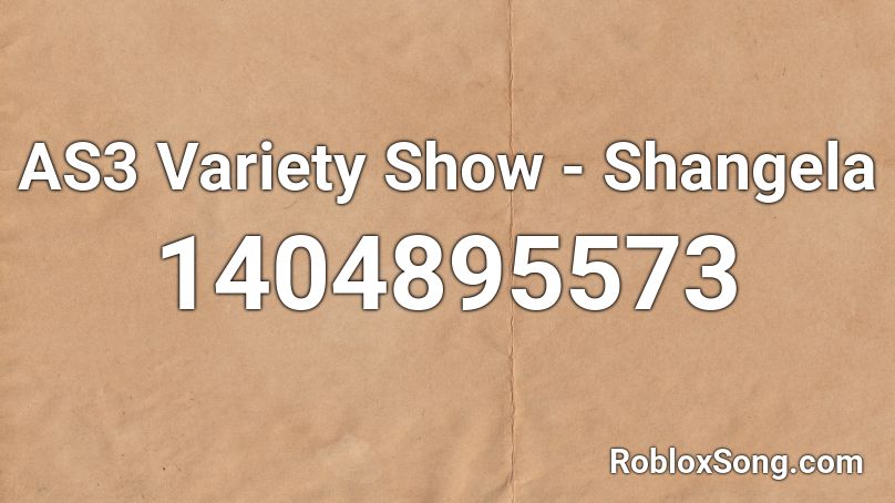 AS3 Variety Show - Shangela Roblox ID