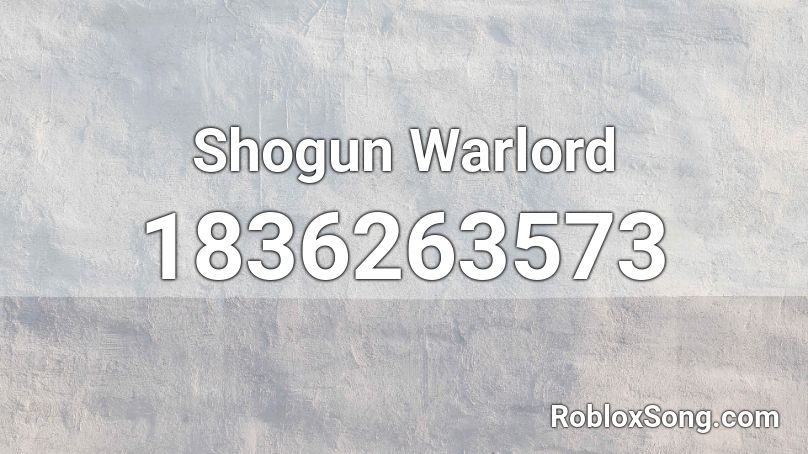 Shogun Warlord Roblox ID