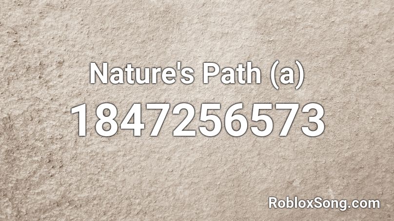 Nature's Path (a) Roblox ID