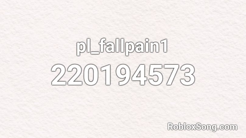 pl_fallpain1 Roblox ID